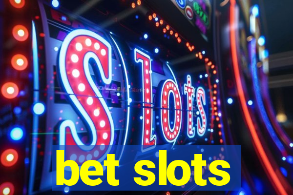 bet slots