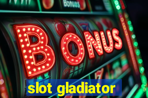 slot gladiator