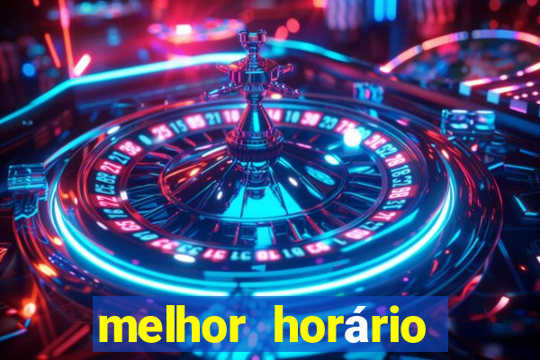 melhor horário para jogar o aviator