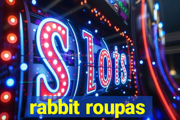 rabbit roupas