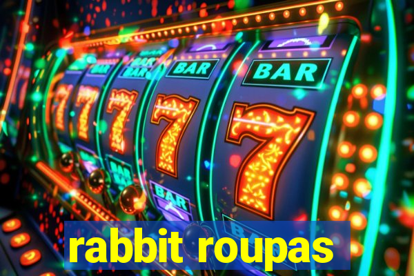 rabbit roupas