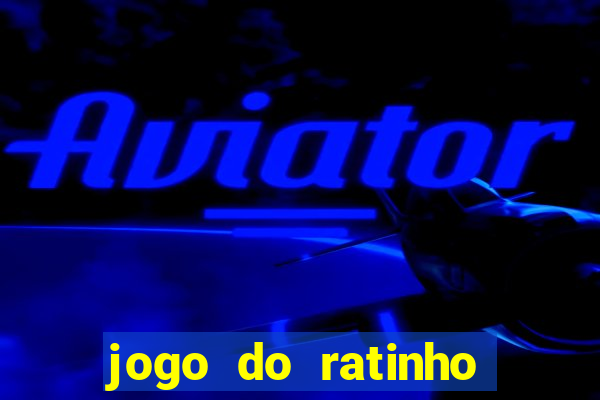 jogo do ratinho para ganhar dinheiro