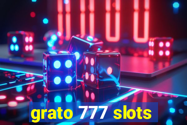 grato 777 slots