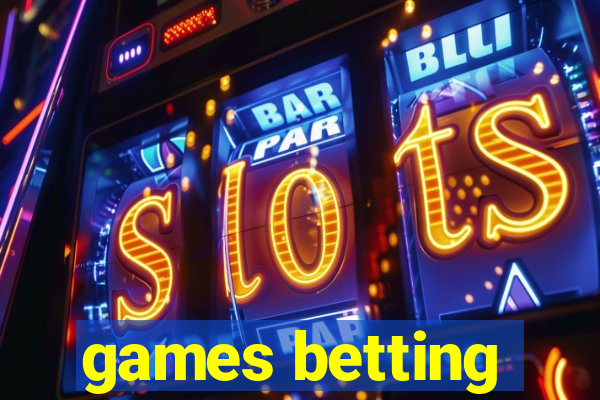 games betting