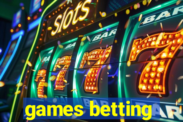 games betting