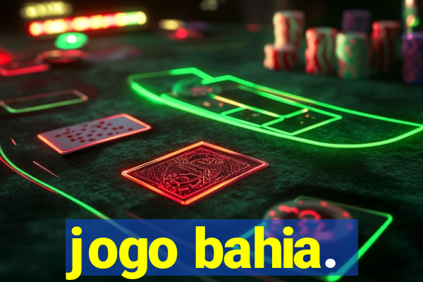 jogo bahia.