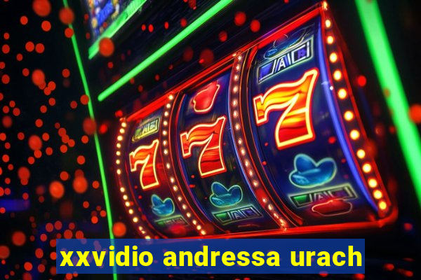 xxvidio andressa urach