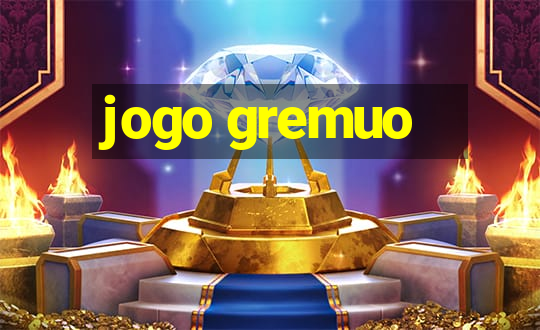 jogo gremuo