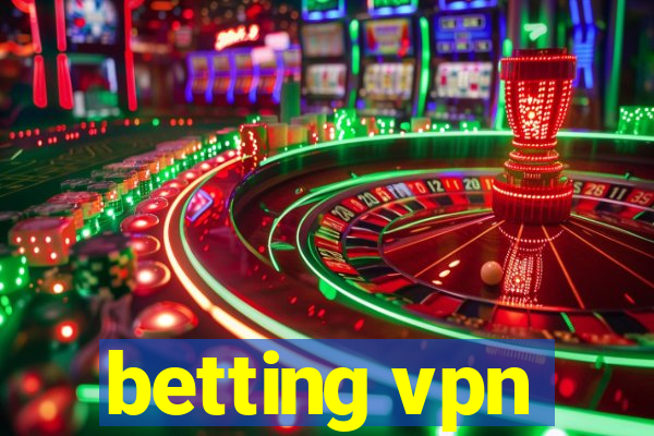 betting vpn