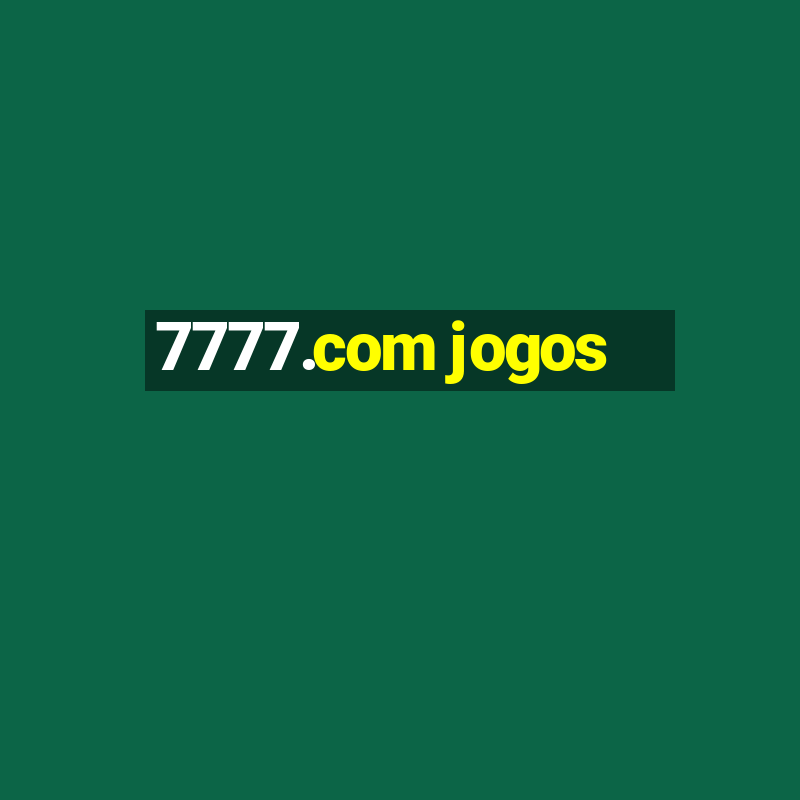 7777.com jogos