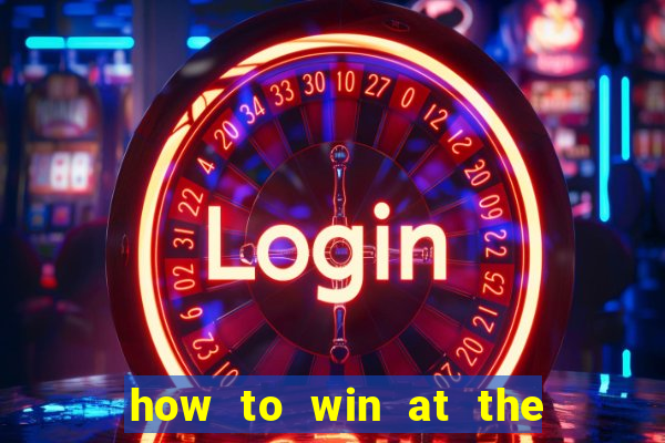 how to win at the casino slot machines