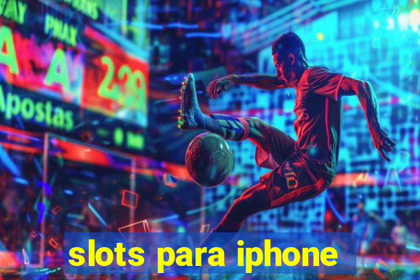 slots para iphone