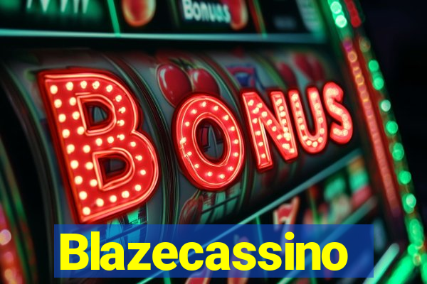 Blazecassino