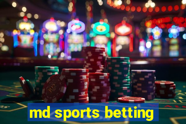 md sports betting