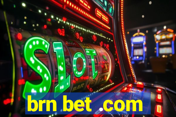 brn bet .com