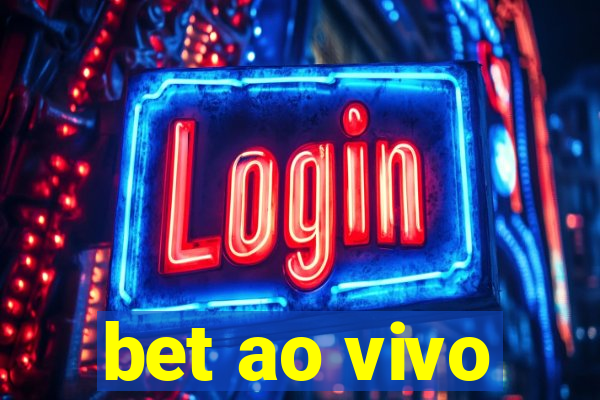 bet ao vivo