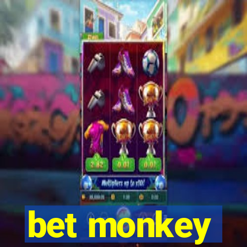 bet monkey