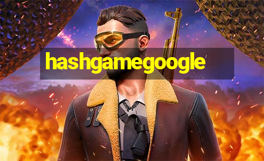 hashgamegoogle