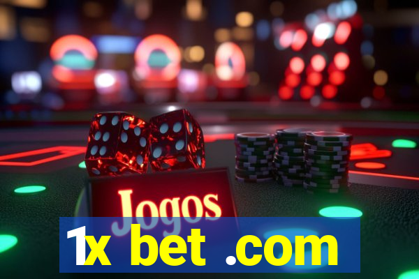 1x bet .com