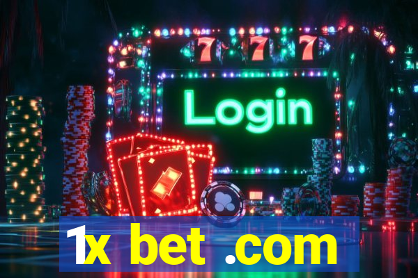 1x bet .com