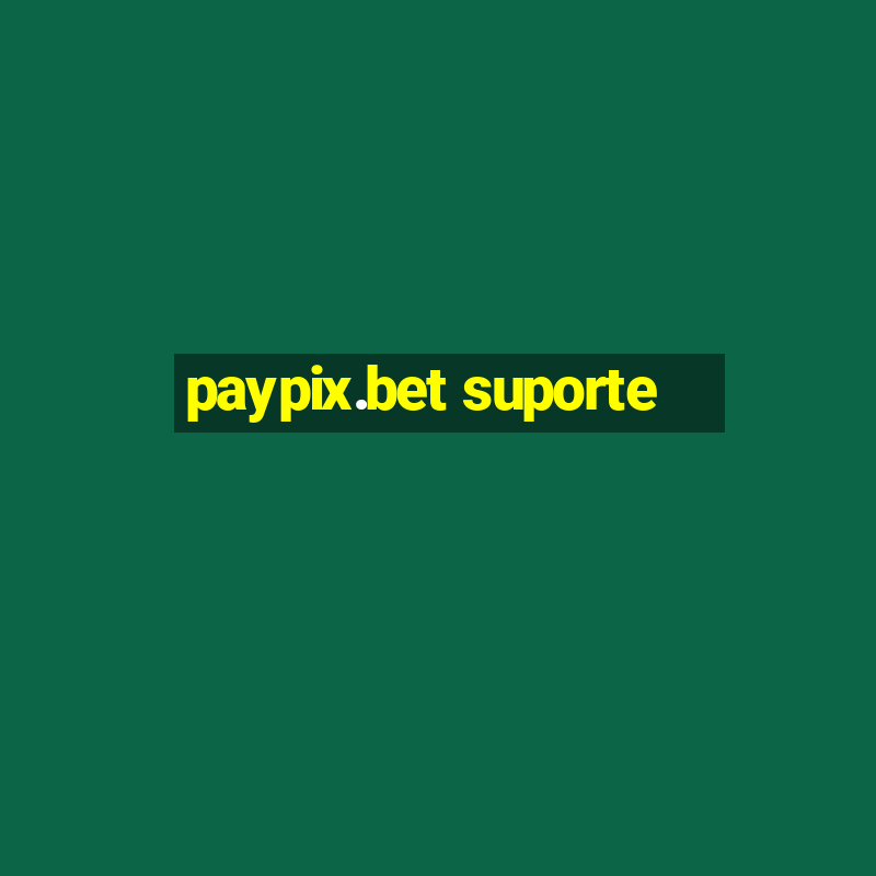 paypix.bet suporte