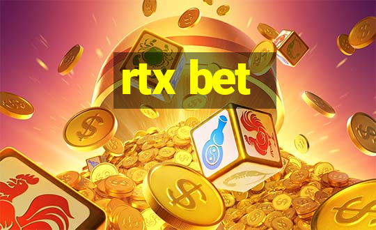 rtx bet