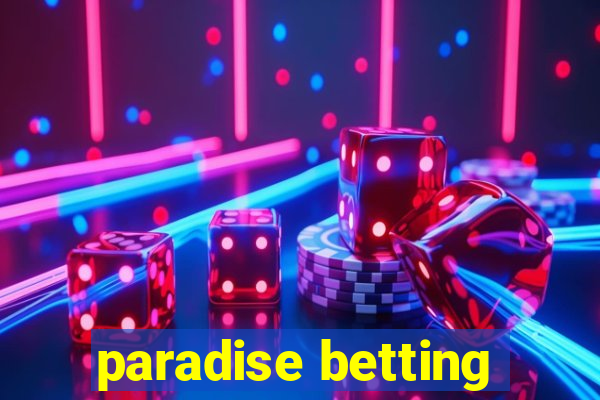 paradise betting