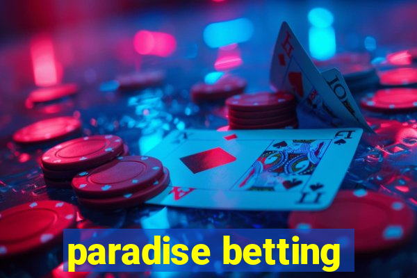 paradise betting