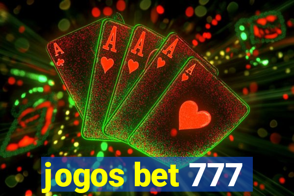 jogos bet 777