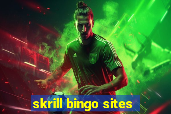 skrill bingo sites