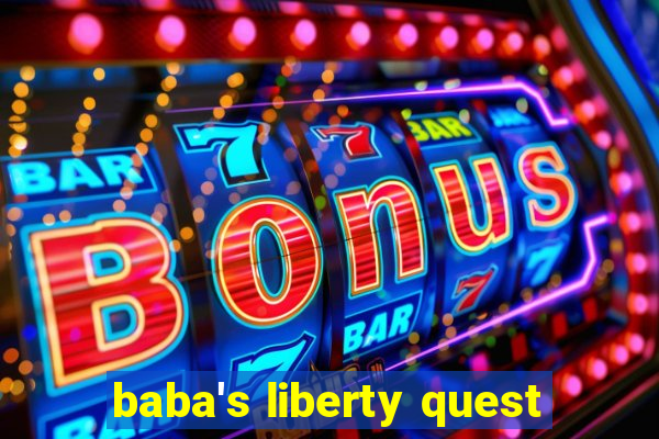 baba's liberty quest