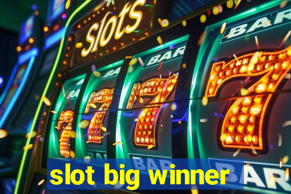 slot big winner