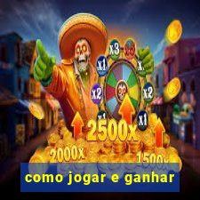 como jogar e ganhar