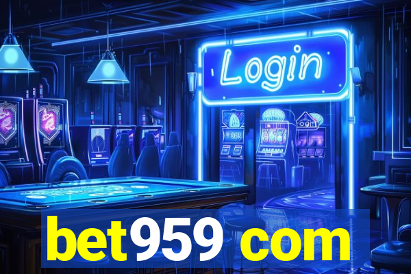 bet959 com