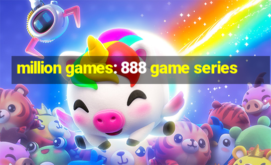 million games: 888 game series