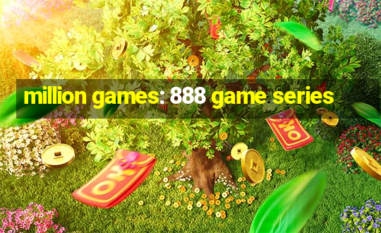 million games: 888 game series