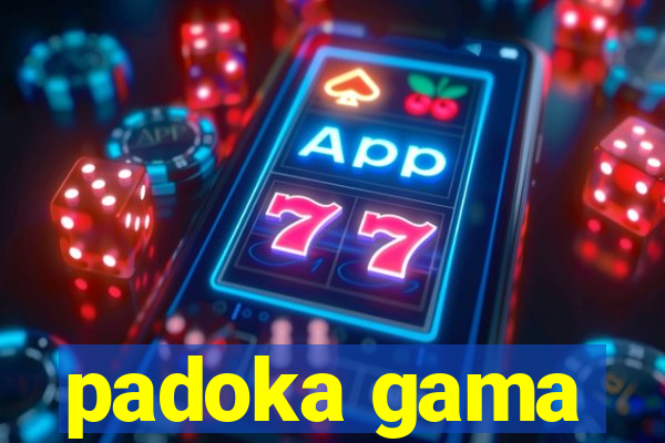 padoka gama