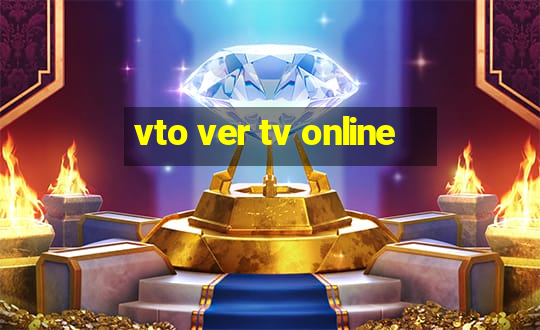 vto ver tv online