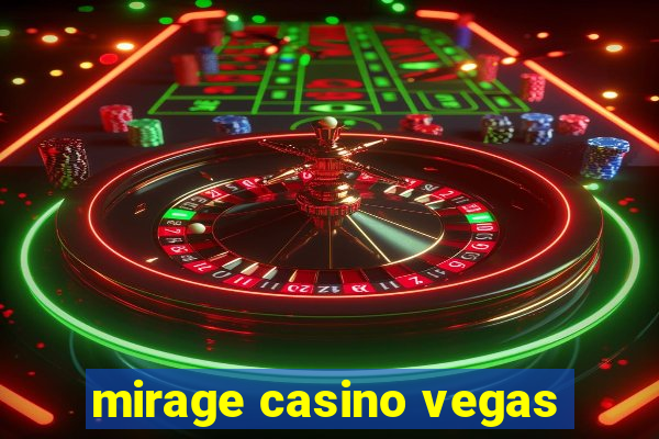 mirage casino vegas