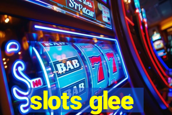 slots glee