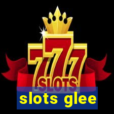 slots glee