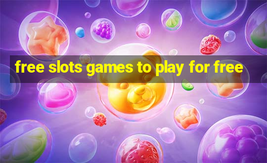 free slots games to play for free