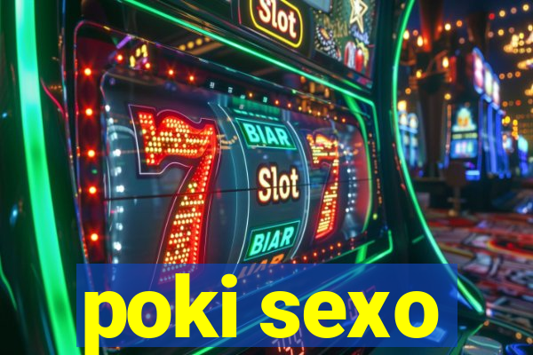 poki sexo