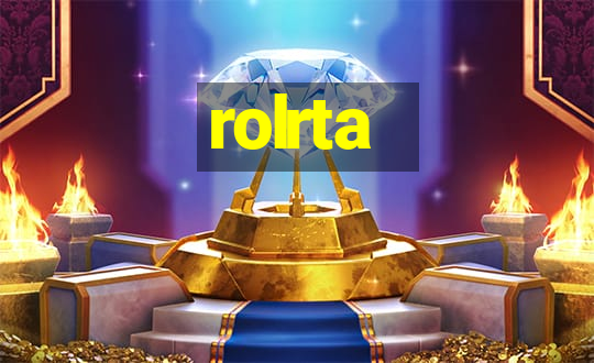 rolrta