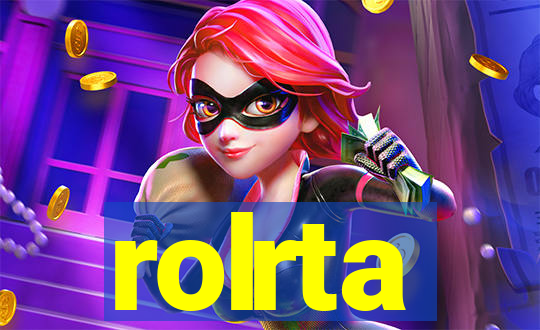 rolrta