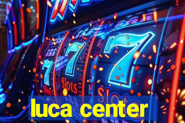 luca center