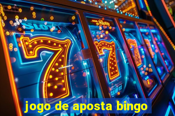 jogo de aposta bingo