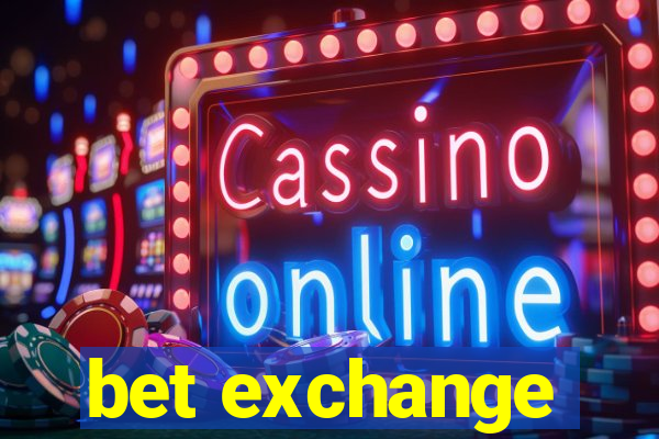 bet exchange