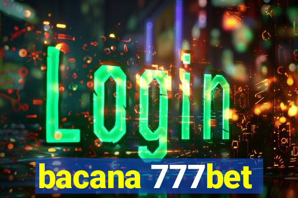 bacana 777bet