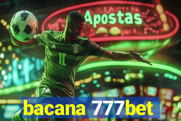 bacana 777bet